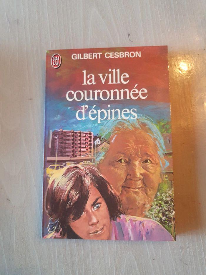 Gilbert Cesbron - La ville couronnée d'épines - photo numéro 1