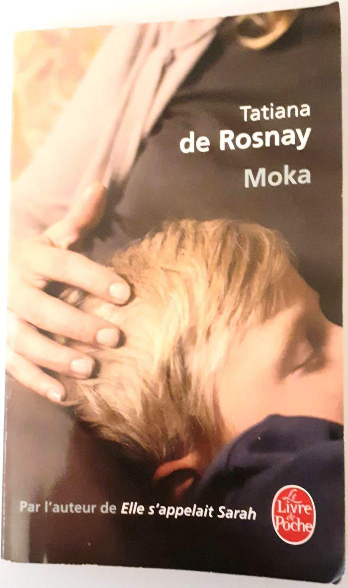 MOKA de Tatiana de Rosnay (éditions Le Livre de Poche)     1 euro