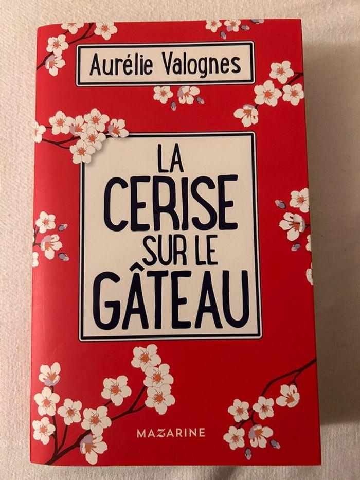 Aurélie Valognes : La cerise sur le gâteau - photo numéro 1