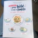 Je cuisine pour bébé et toute la famille