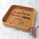 Plateau de thé/café/gâteaux personnalisé / Fête des mères-grands mères / cadeau pour maman et mamie