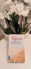 Le Pays Bleu Tome 1 - Les Cailloux Bleus - christian signol en tres bon etat