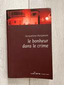 Livre Le bonheur dans le crime de Jacqueline Harpman