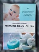 Livre : le guide pratique les mamans débutantes