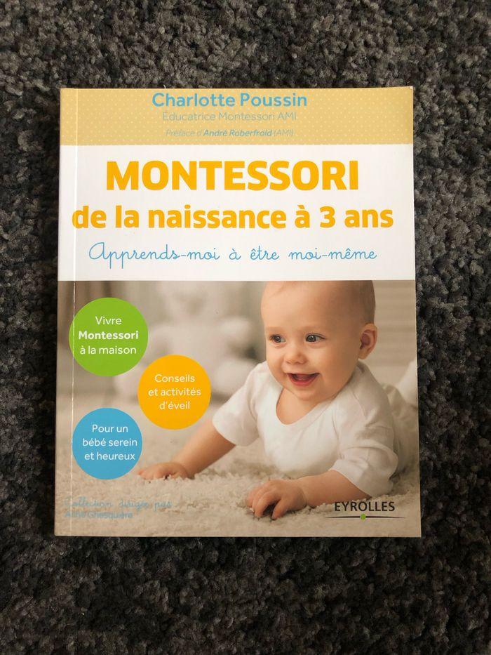 Montessori de la naissance à 3 ans Charlotte Poussin - photo numéro 1