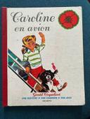 Caroline en avion livre album cartonné pierre probst gentil coquelicot Hachette ancien vintage