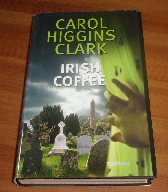 Irish coffee de Carol Higgins Clark roman - photo numéro 1