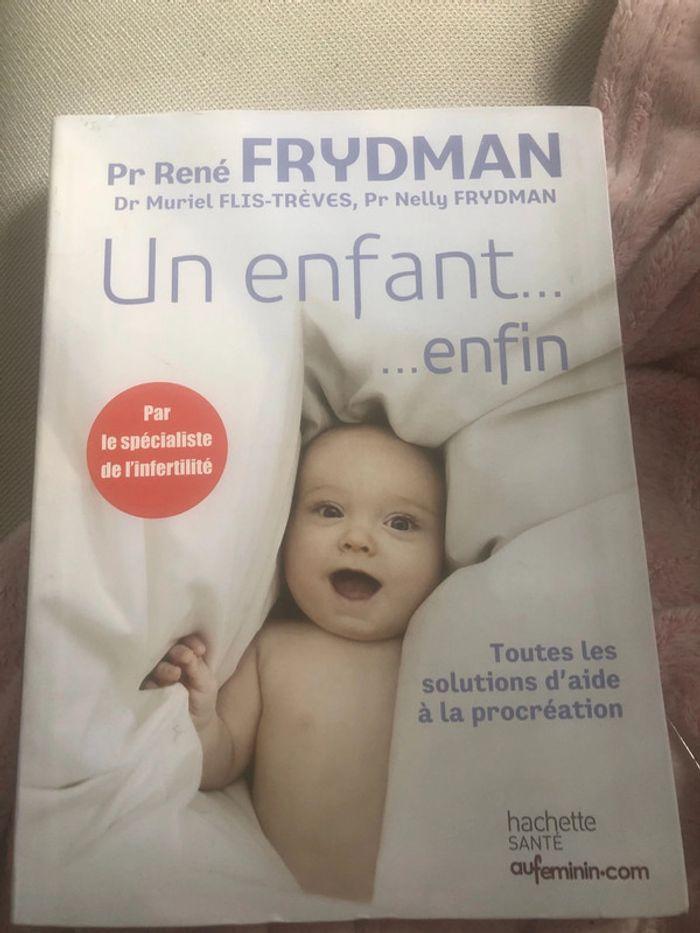 Pr René Frydman - Un enfant, enfin - photo numéro 1