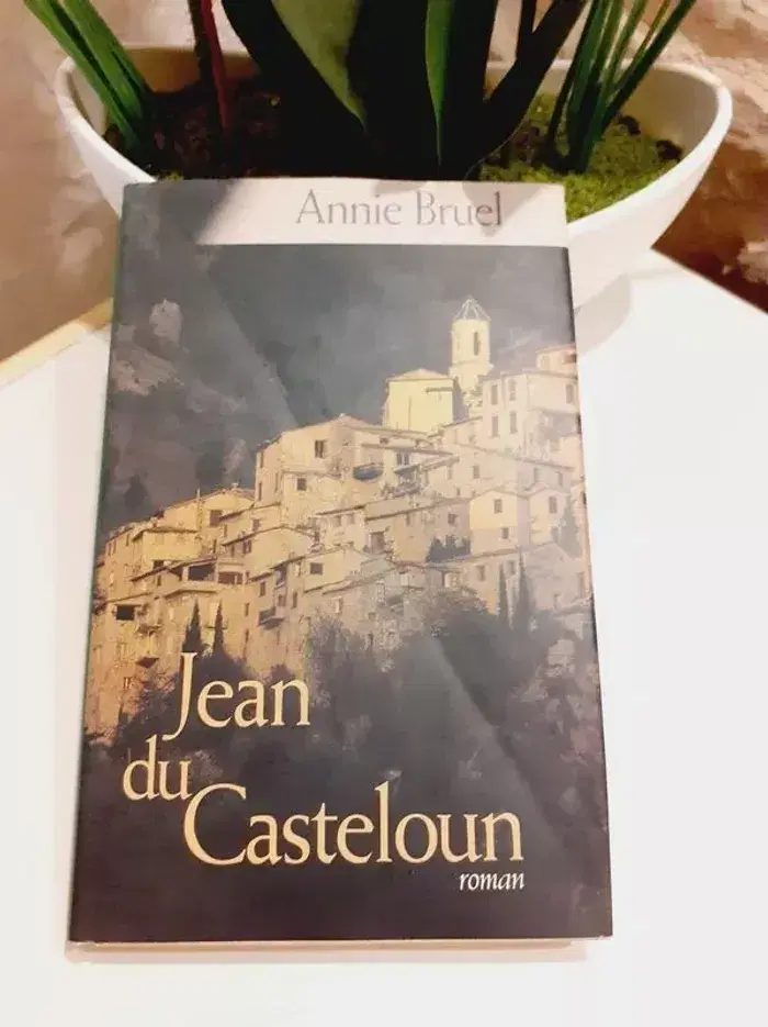 Livre Jean Du Casteloun - Annie Bruel en tres bon etat