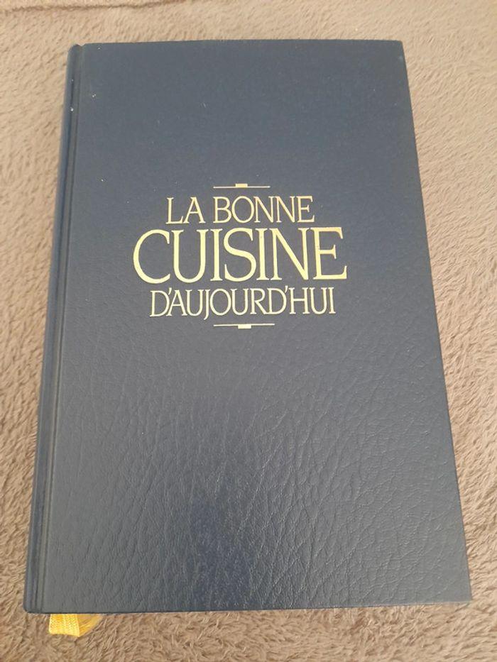 Gros livre de cuisine "La bonne cuisine d'aujourd'hui" - photo numéro 1