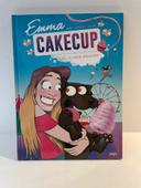 Emma Cakecup tome 1 : le sosie maléfique