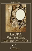 livre “Laura, vies passées, destins partagés” par Carole Ewan