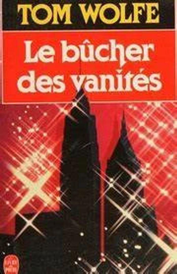 livre “Le bûcher des vanités” par Tom Wolfe