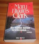 Et nous nous reverrons de Mary Higgins Clark roman