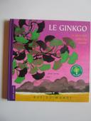 Le Ginkgo, le plus vieil arbre du monde