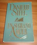 Un si grand amour de Danielle Steel roman