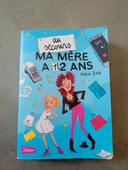 Livre Au secours ma mère a 12 ans