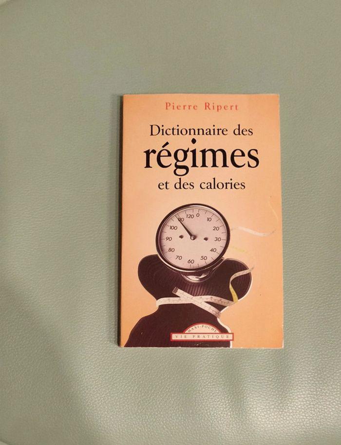 Dictionnaire des régimes et des calories de Pierre Ripert - photo numéro 1