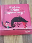 Livre "il faut aider le petit chaperon rouge"