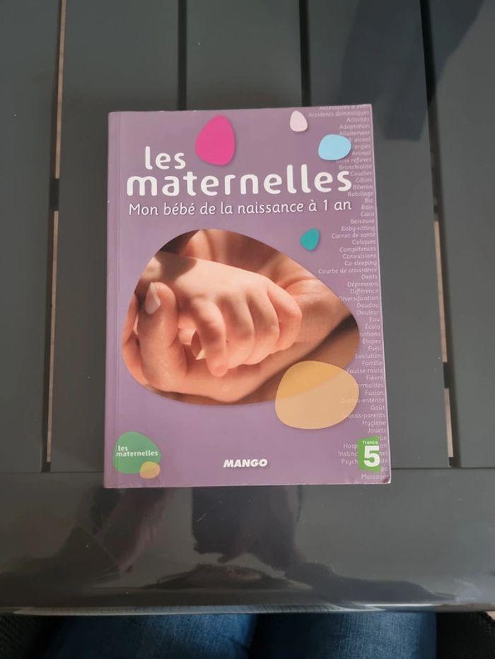 Les maternelles mon bébé de la naissance à 1 an - photo numéro 1