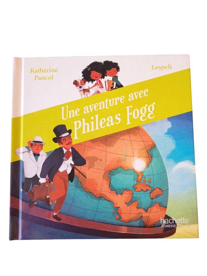 Une aventure avec Phileas Fogg - photo numéro 1