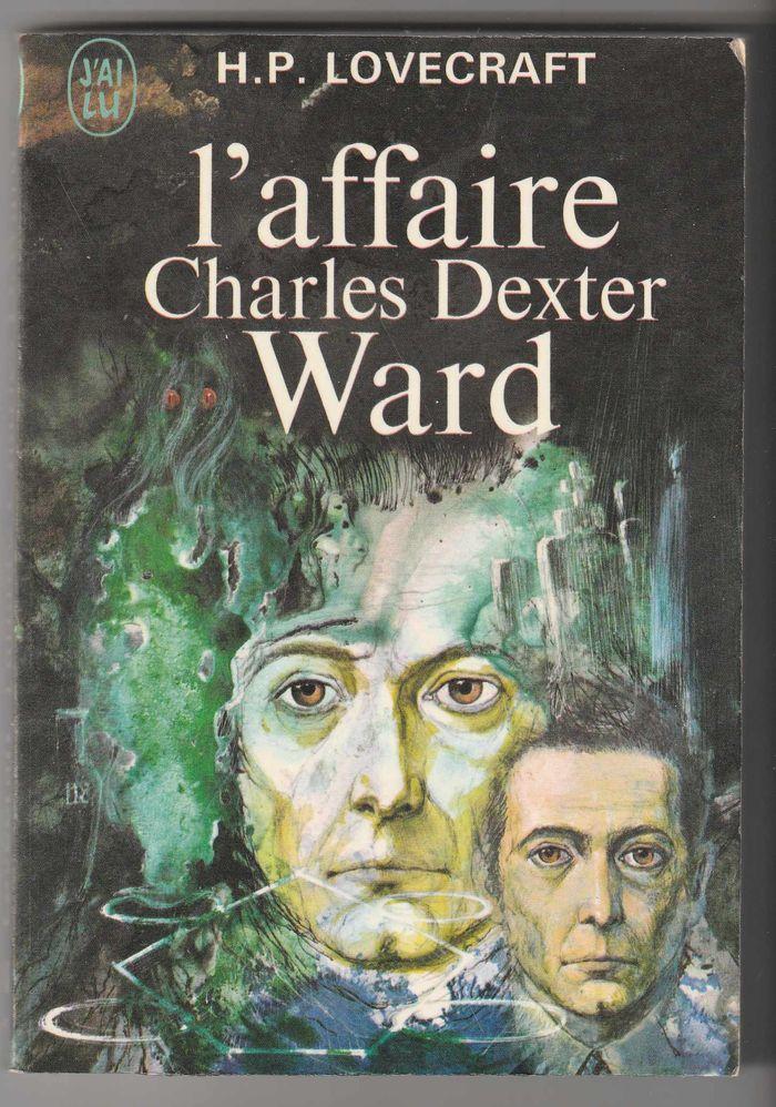 H.P. Lovecraft, L'affaire Charles Dexter Ward - photo numéro 1