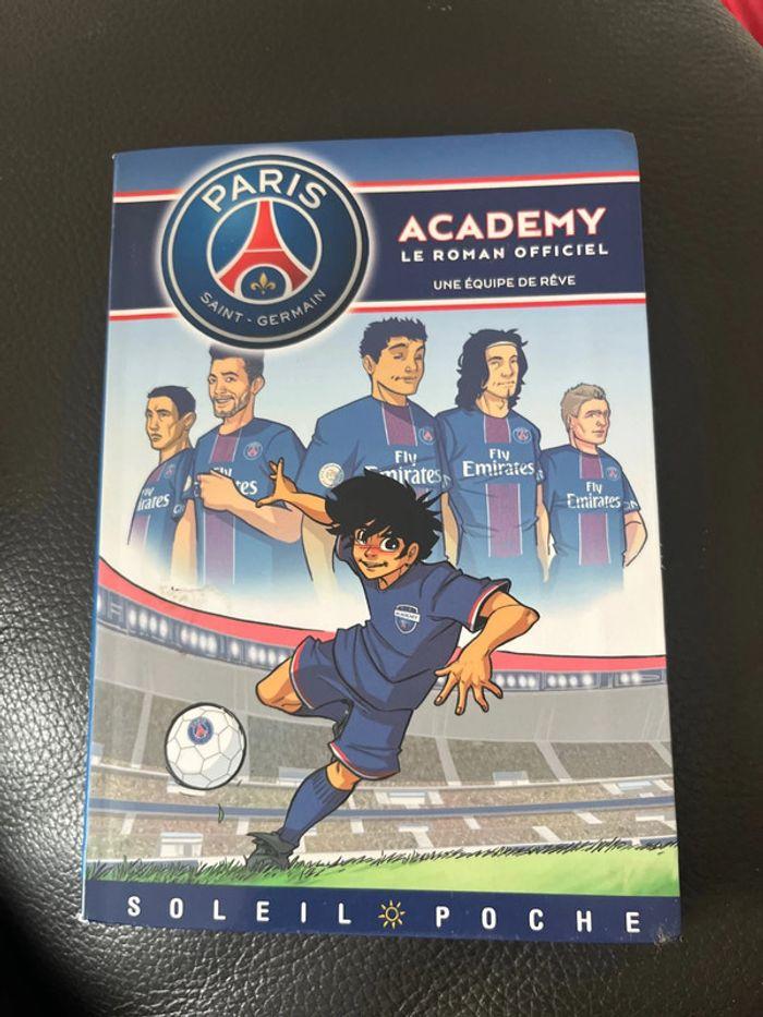 Livre PSG Academy : Une équipe de rêve - photo numéro 1