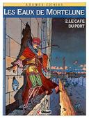 Plongez dans “Les Eaux de Mortelune, tome 2 - Le Café du port” : Une Épopée Futuriste et Sombre