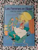 Les femmes en blanc, pinces, sang, rires