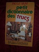 Petits dictionnaire des trucs