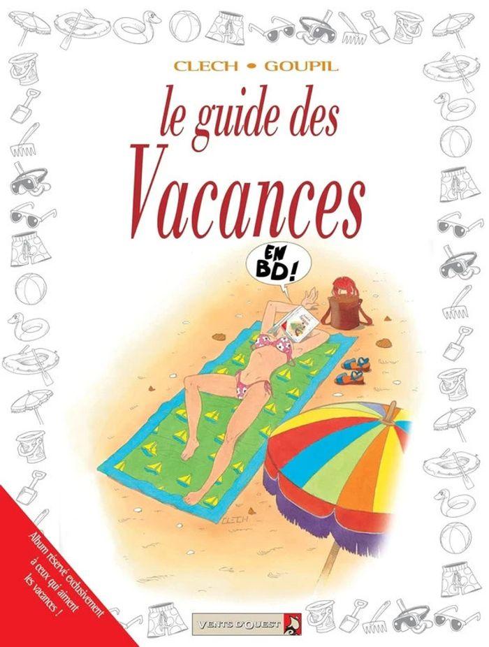 Découvrez “Le Guide des Vacances” : Votre Compagnon de Voyage Hilarant et Pratique