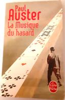 LA MUSIQUE DU HASARD de Paul Auster (éditions Le livre de Poche)