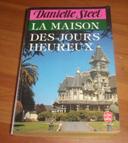 La maison des jours heureux de Danielle Steel roman poche