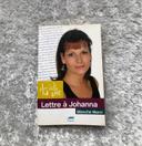 Livre : Lettre à Johanna Plus Belle La Vie