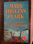 Cette chanson que je n’oublierai Jamais de Mary Higgins Clark