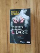 Deep & Dark -