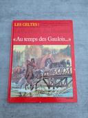 Livre historique "La vie privée des Hommes : au temps des gaulois" - Editeur France Loisirs