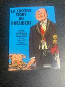 La succès Story du président