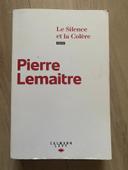 Pierre Lemaitre Le Silence et la Colère Edition Calmann Lévy