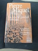 14-18/ La liberté guidait leurs pas- Pierre Miquel