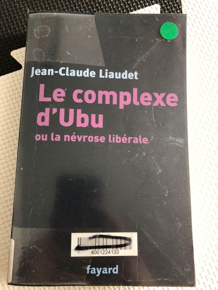 Livre « Le complexe d’Ubu ou la névrose libérale » - photo numéro 1