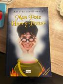 Mon pote Harry Potter - Antoine Guillemain