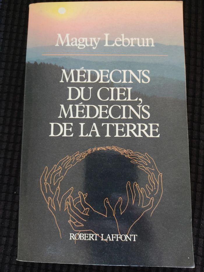 Livre médecins du ciel médecins de la terre - photo numéro 1