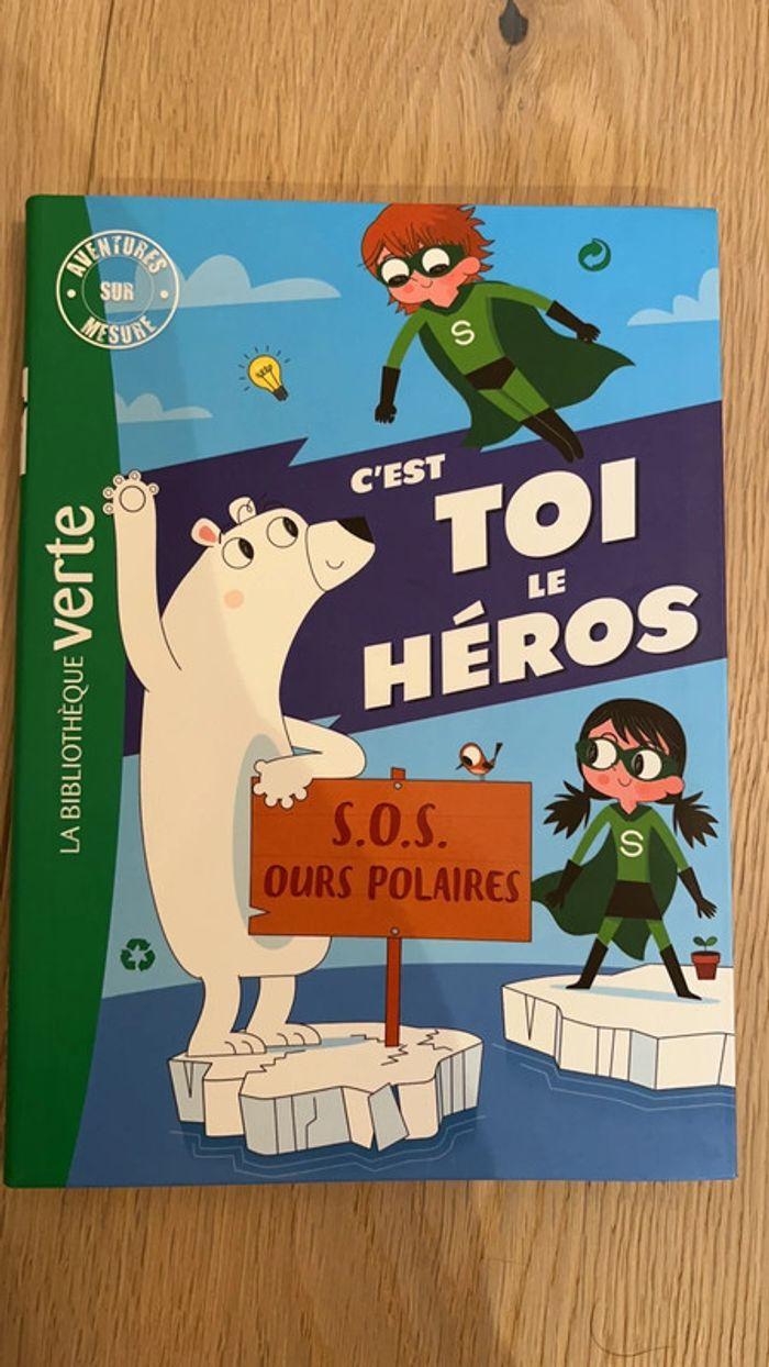 Livre c’est toi le héros s.o.s. ours polaires bibliothèque verte - photo numéro 1