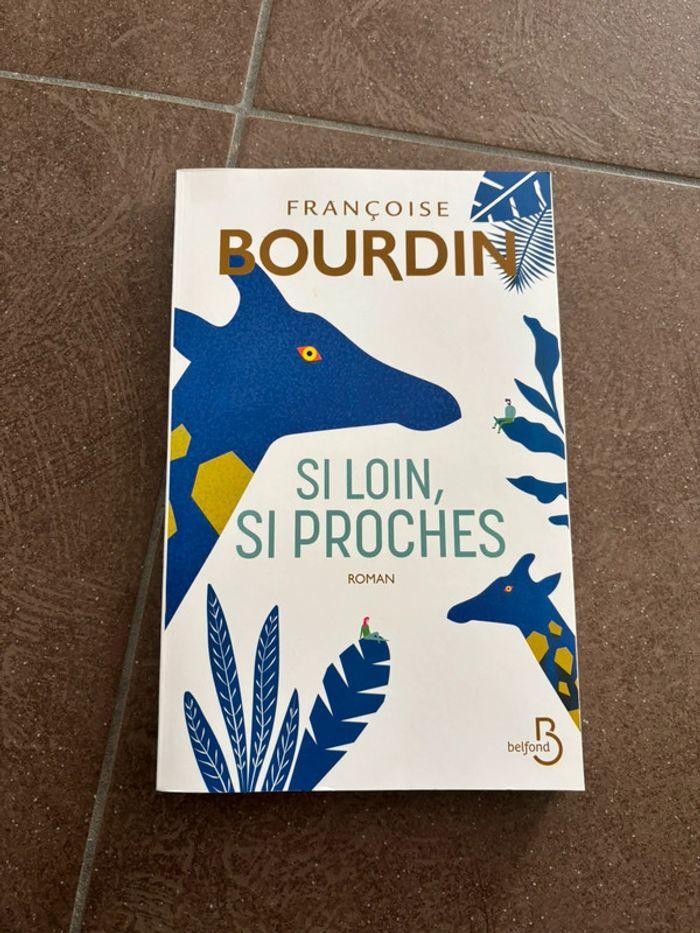 Si loin, si proche - Françoise Bourdin - photo numéro 1