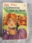 Clémentine veut sa liberté. Jane Flory. A partir de 10 ans