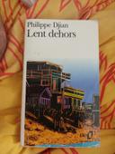 Lent dehors