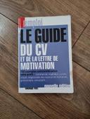 Le guide du CV et de la lettre de motivation