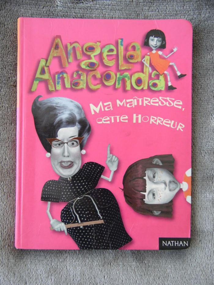 Livre "Angela Anaconda, ma maîtresse, cette horreur". - photo numéro 1