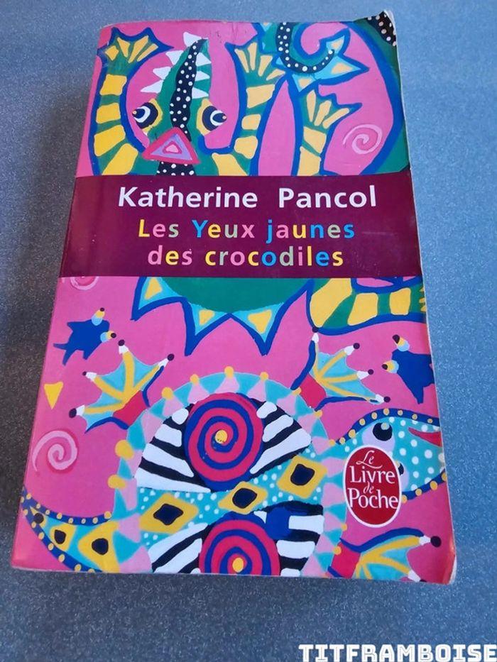 Livre les yeux jaunes des crocodiles 🐊 de Katherine Pancol - photo numéro 1